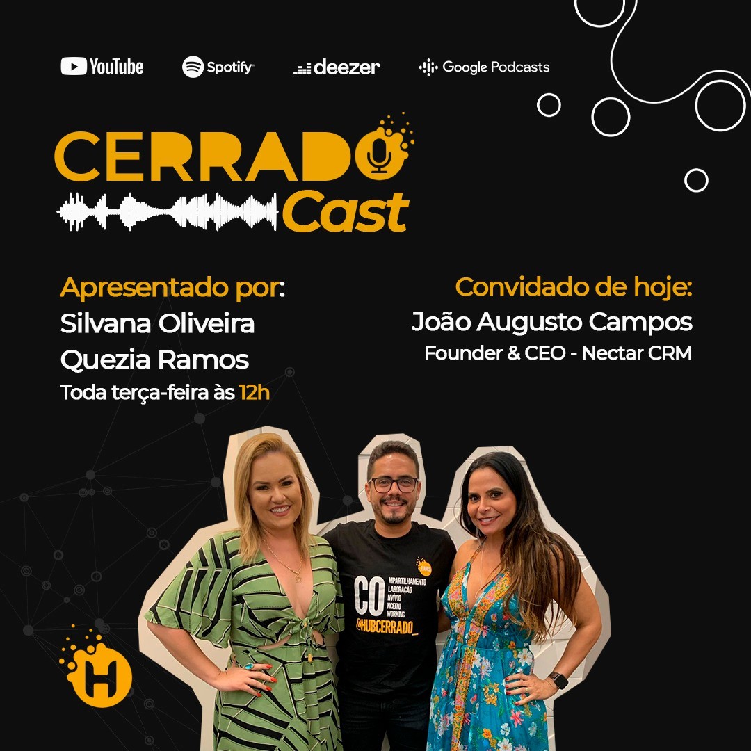 Cerrado Cast Jo o Augusto Founder E CEO Da Nectar CRM Hub Cerrado